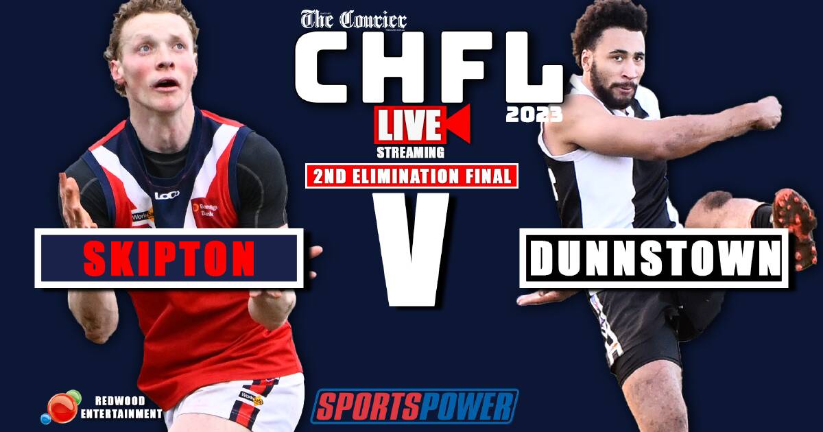 Chfl 2nd Elimination Final Live Stream Skipton V Dunnstown The Courier Ballarat Vic 4790